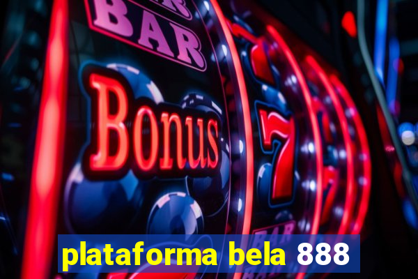 plataforma bela 888